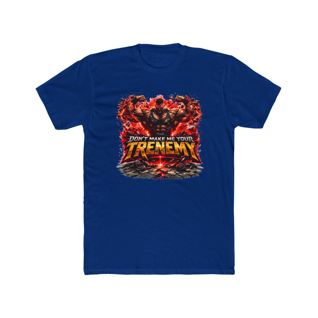 Don't Make Me Your TRENEMY Graphic T-Shirt