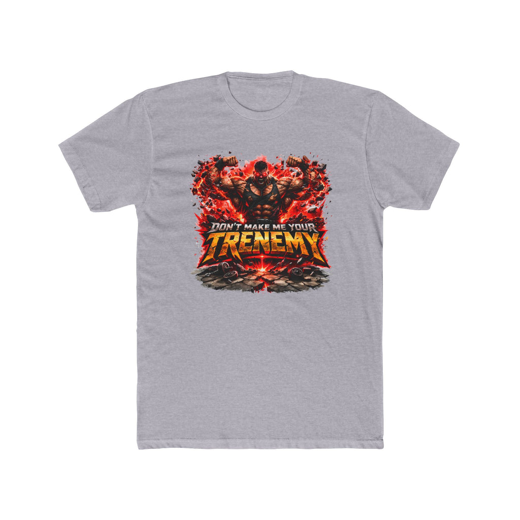 Don't Make Me Your TRENEMY Graphic T-Shirt
