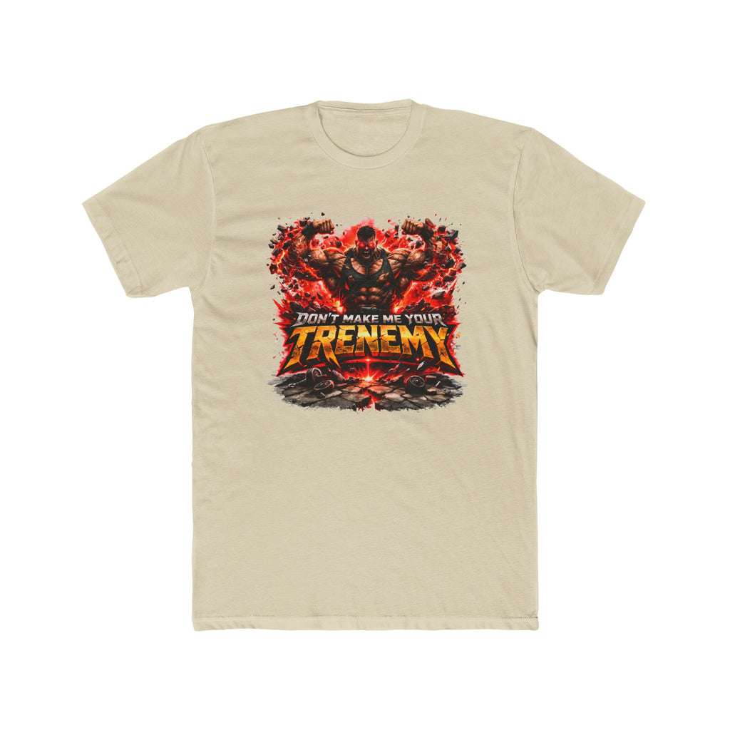 Don't Make Me Your TRENEMY Graphic T-Shirt