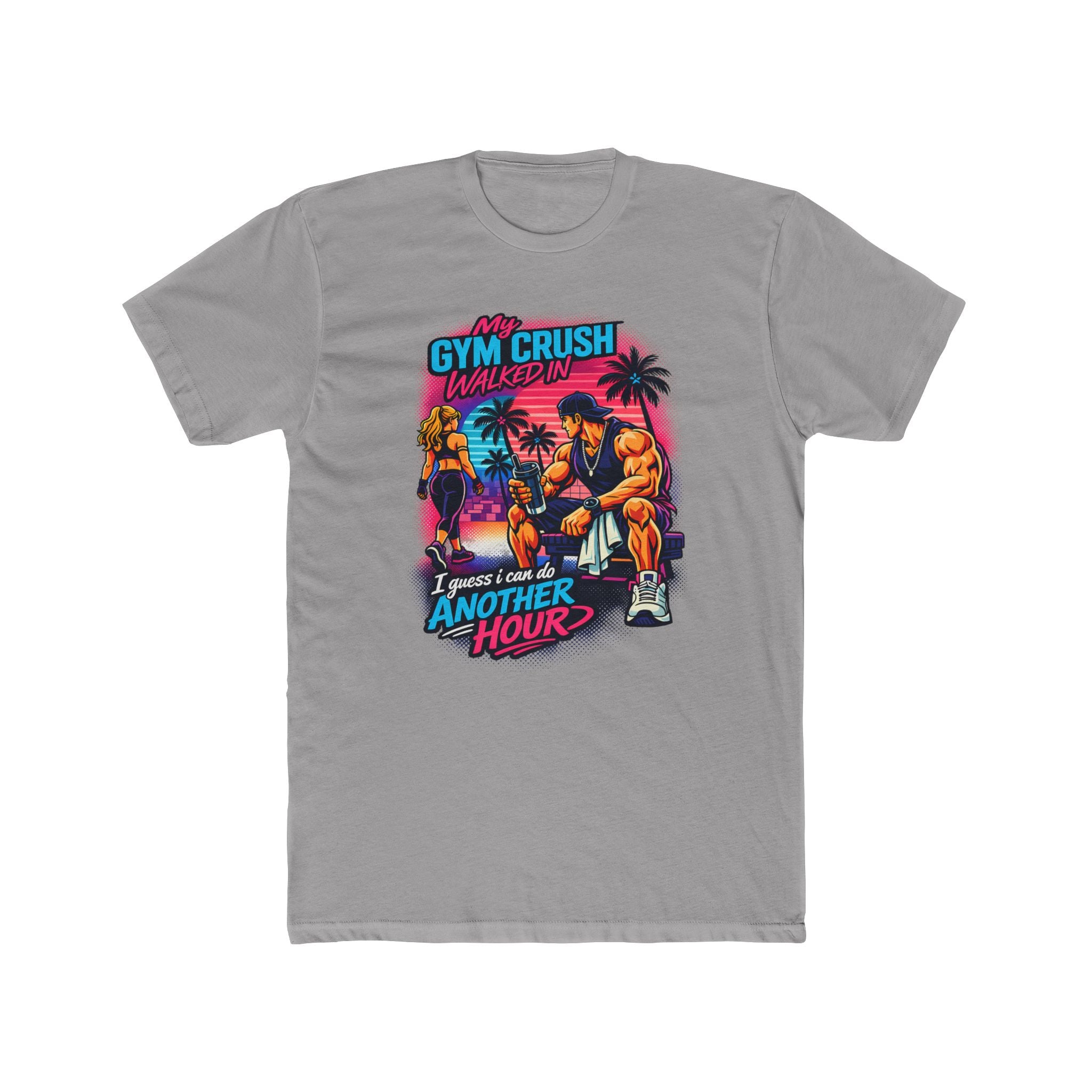 Gym Crush Walked In — "I Guess I can Do Another Hour" Retro Fitness T-Shirt