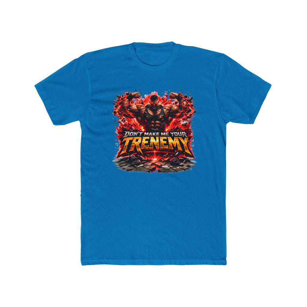 Don't Make Me Your TRENEMY Graphic T-Shirt